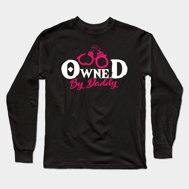 BDSM Owned by Daddy Long Sleeve T-Shirt by Cooldruck